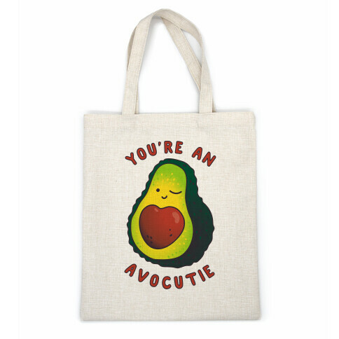 You're an Avocutie Casual Tote