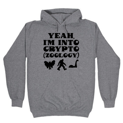 Yeah, I'm Into Crypto (zoology) Hooded Sweatshirt