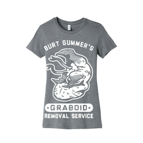 Burt Gummer's Graboid Removal Service Womens T-Shirt