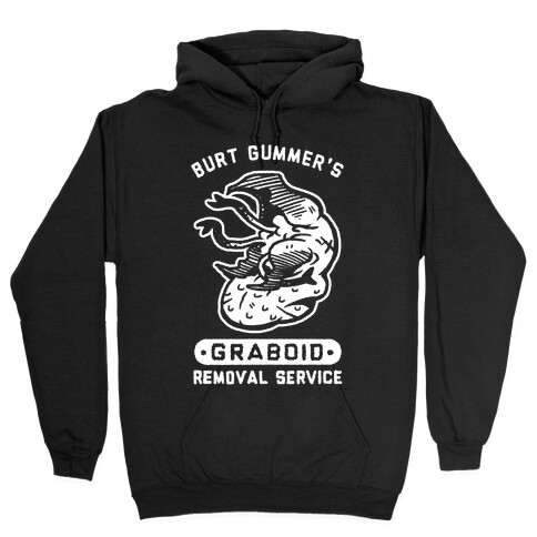 Burt Gummer's Graboid Removal Service Hooded Sweatshirt