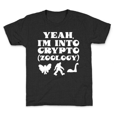 Yeah, I'm Into Crypto (zoology) Kids T-Shirt