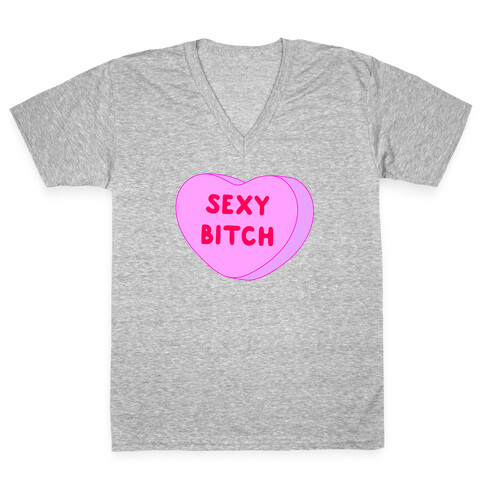 Sexy Bitch Candy Heart V-Neck Tee Shirt