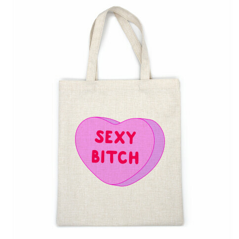 Sexy Bitch Candy Heart Casual Tote
