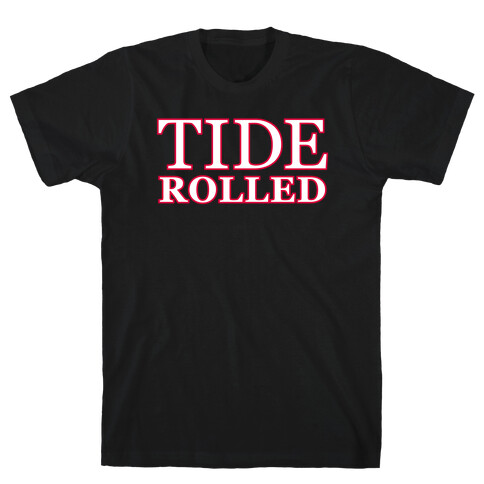 Tide Rolled  T-Shirt