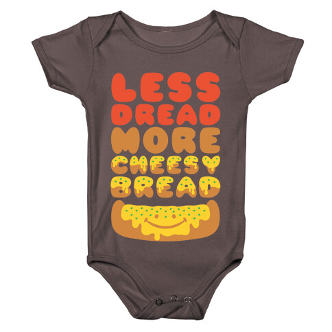 Less Dread More Cheesy Bread Baby One-Piece