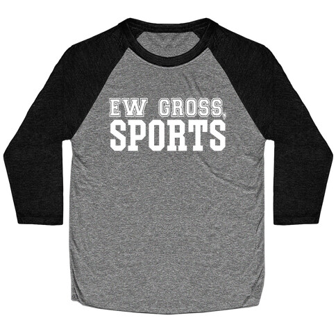 Ew Gross, Sports Baseball Tee