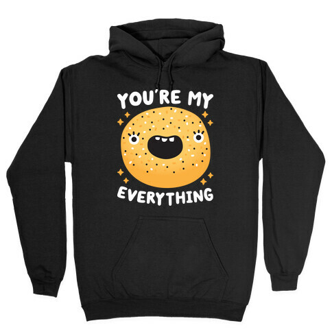 You're My Everything Bagel Hooded Sweatshirt