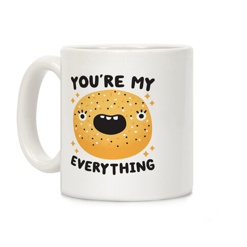 You're My Everything Bagel Coffee Mug