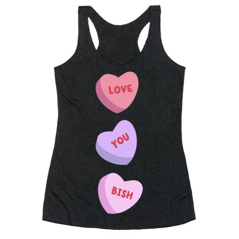 Love You Bish Racerback Tank Top