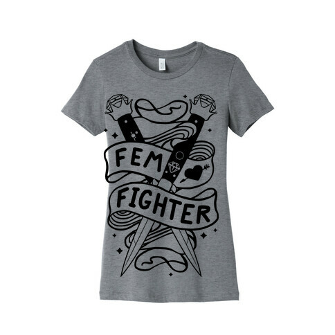 Fem Fighter Womens T-Shirt