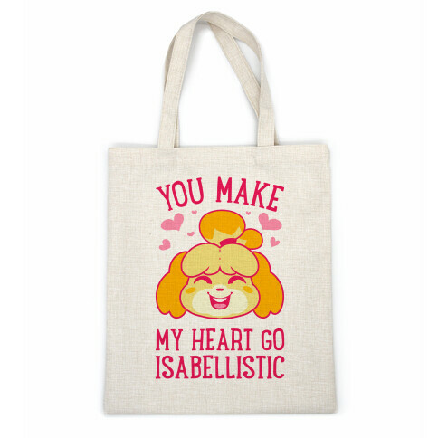 You Make My Heart Go Isabellistic Casual Tote