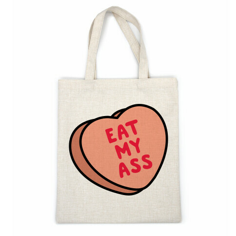 Eat My Ass Casual Tote