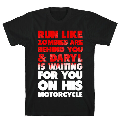 Run Like Daryl is Waiting (Bloody) T-Shirt