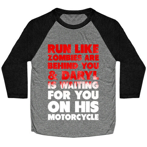 Run Like Daryl is Waiting (Bloody) Baseball Tee