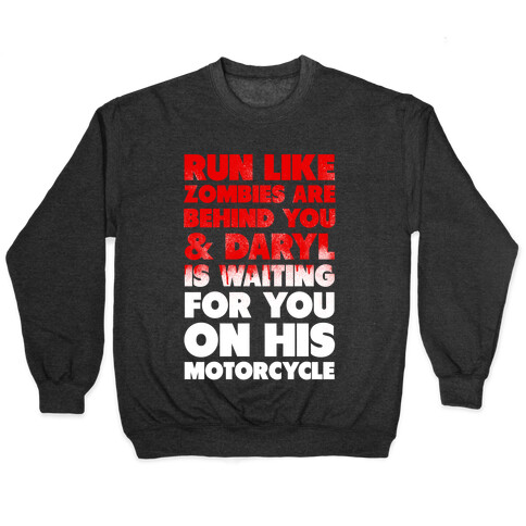 Run Like Daryl is Waiting (Bloody) Pullover