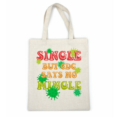 Single But CDC Says No Mingle Casual Tote