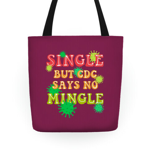 Single But CDC Says No Mingle Tote