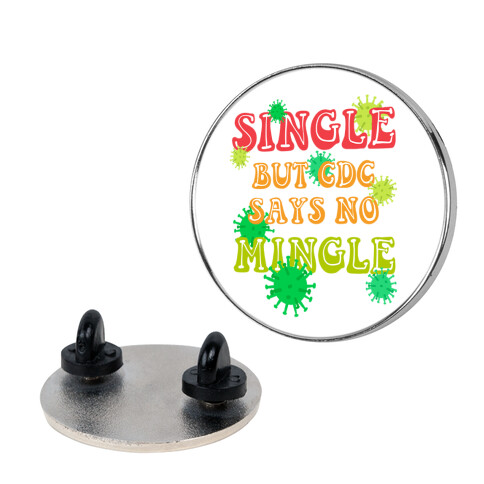 Single But CDC Says No Mingle Pin