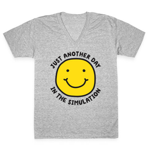 Just Another Day In The Simulation Smiley V-Neck Tee Shirt