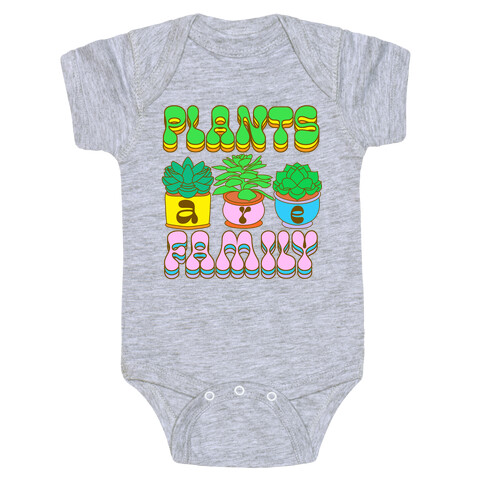 Plants Are Family Baby One-Piece
