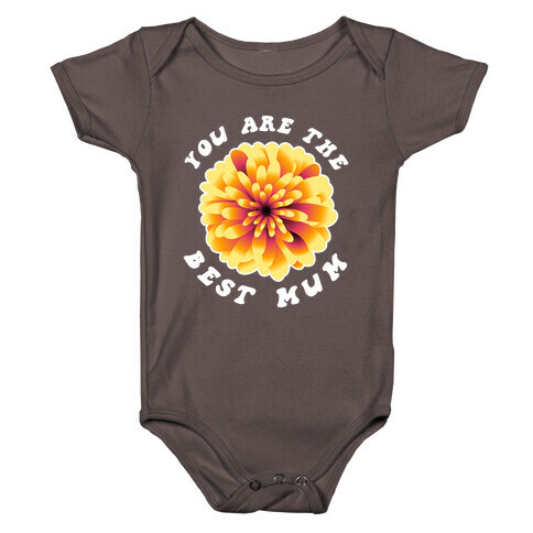 You Are The Best Mum Baby One-Piece