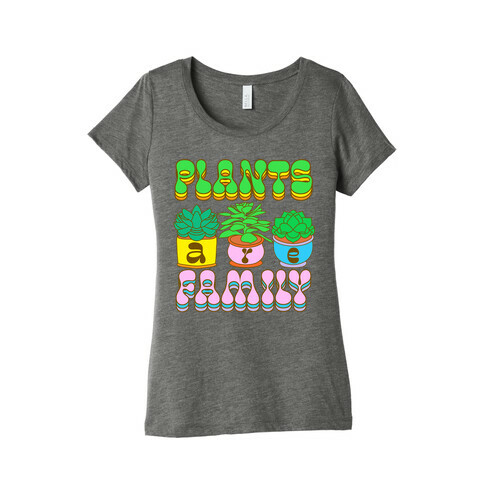 Plants Are Family Womens T-Shirt