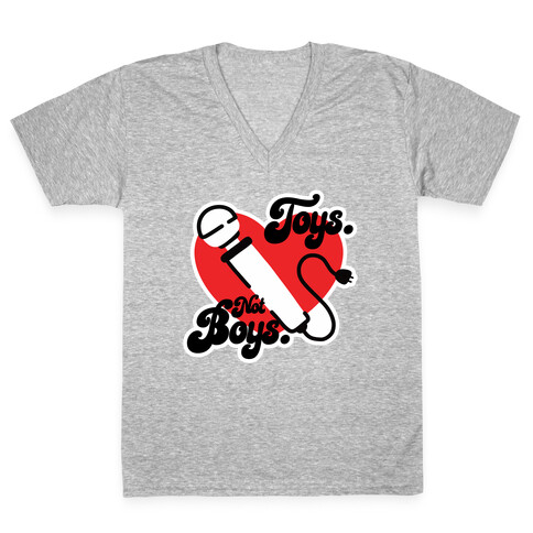 Toys. Not Boys. V-Neck Tee Shirt