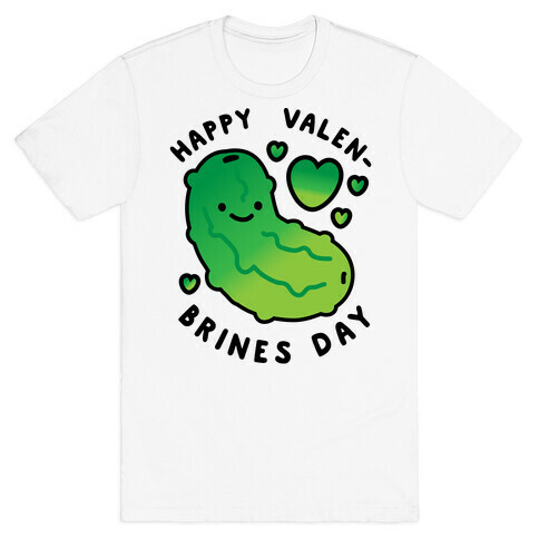 Happy Valen-Brines Day T-Shirt