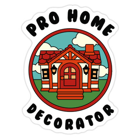 Pro Home Decorator  Die Cut Sticker