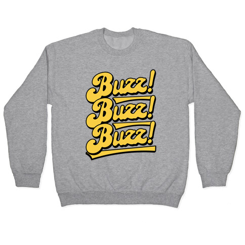 Buzz Buzz Buzz Pullover