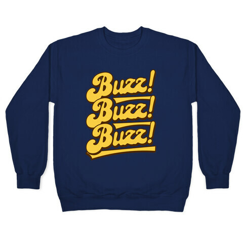 Buzz Buzz Buzz Pullover