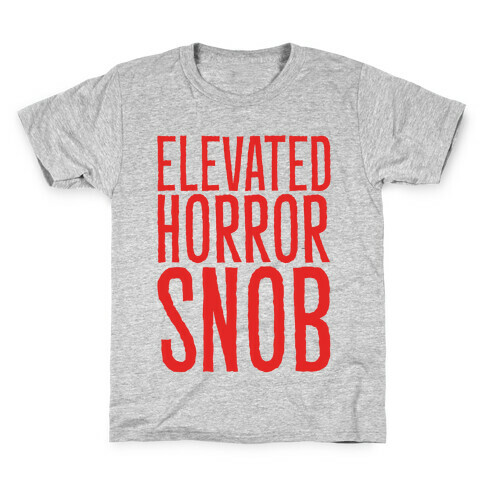 Elevated Horror Snob  Kids T-Shirt