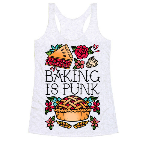 Baking Is Punk Racerback Tank Top