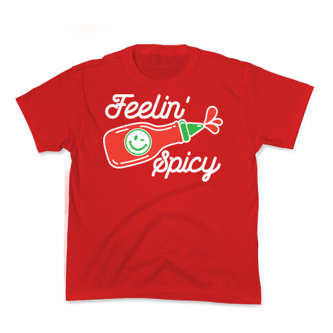 Feelin' Spicy Hot Sauce Kids T-Shirt