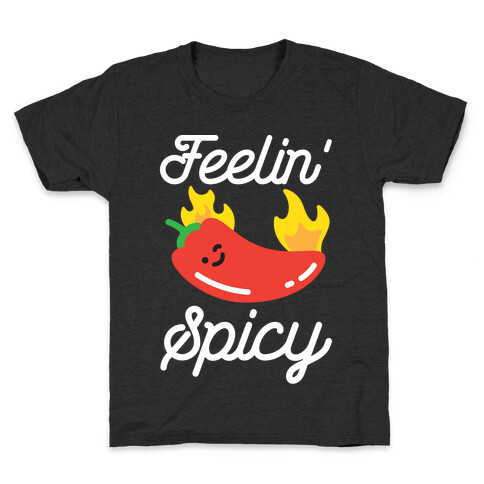 Feelin' Spicy Hot Chili Pepper Kids T-Shirt