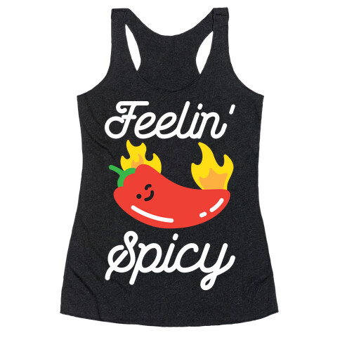 Feelin' Spicy Hot Chili Pepper Racerback Tank Top