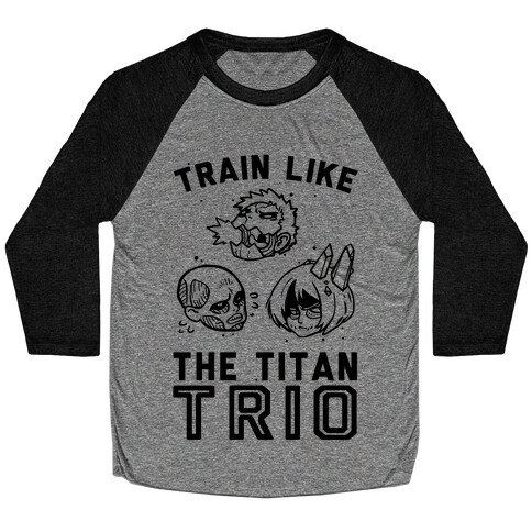 Train Like The Titan Trio Baseball Tee