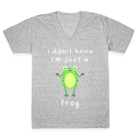 I Don't Know I'm Just A Frog V-Neck Tee Shirt