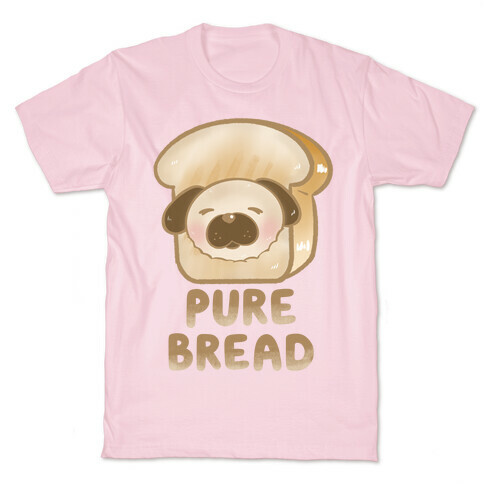 Pure Bread T-Shirt