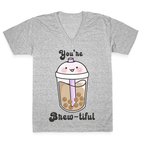You're Brew-tiful V-Neck Tee Shirt