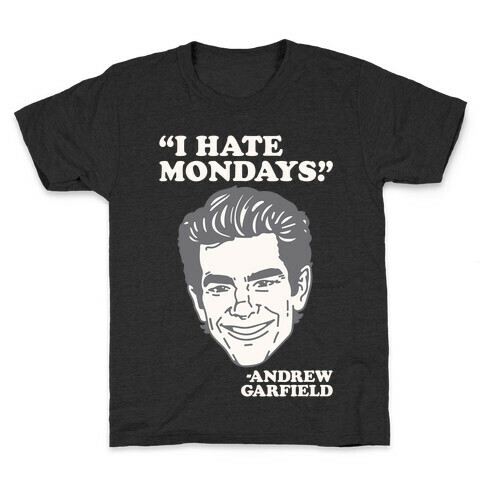 I Hate Mondays Quote Parody Kids T-Shirt