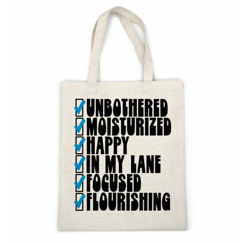 Unbothered Moisturized Happy Positive Checklist Parody Casual Tote