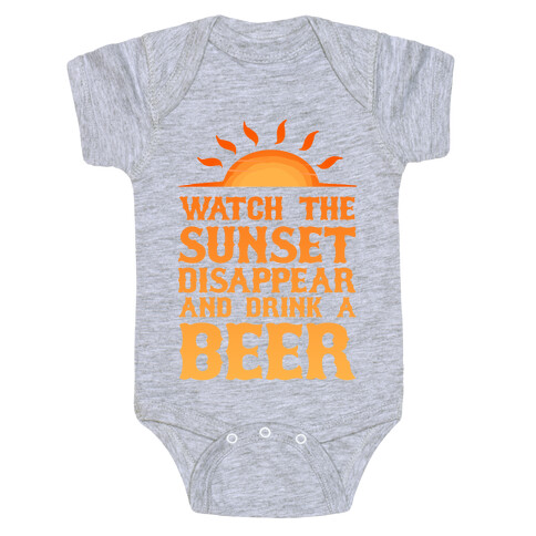 Watch the Sunset and Drink Beer Baby One-Piece