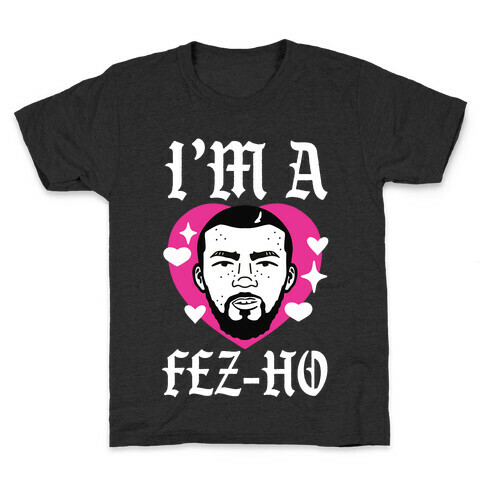 I'm A Fez-Ho Kids T-Shirt
