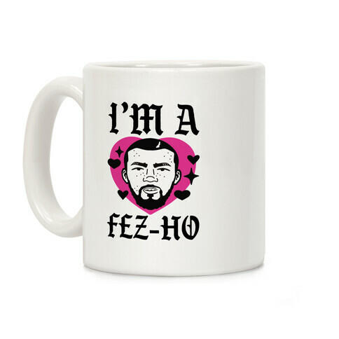 I'm A Fez-Ho Coffee Mug