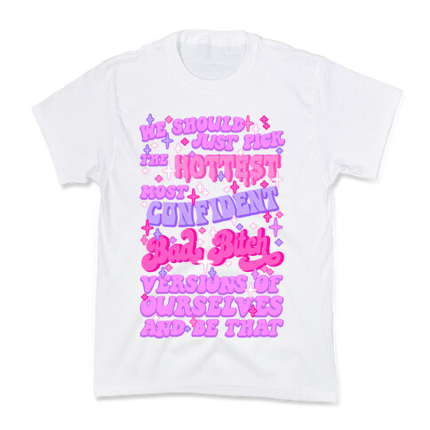 Hottest, Confident, Bad Bitch Euphoria Quote  Kids T-Shirt