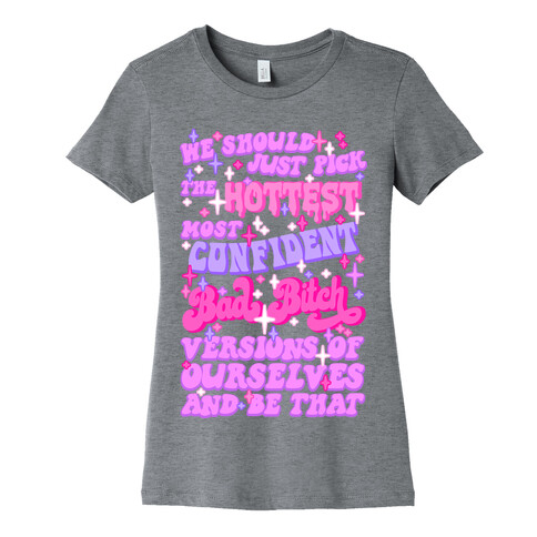 Hottest, Confident, Bad Bitch Euphoria Quote  Womens T-Shirt