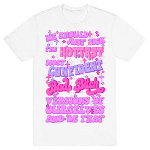 Hottest, Confident, Bad Bitch Euphoria Quote  T-Shirt