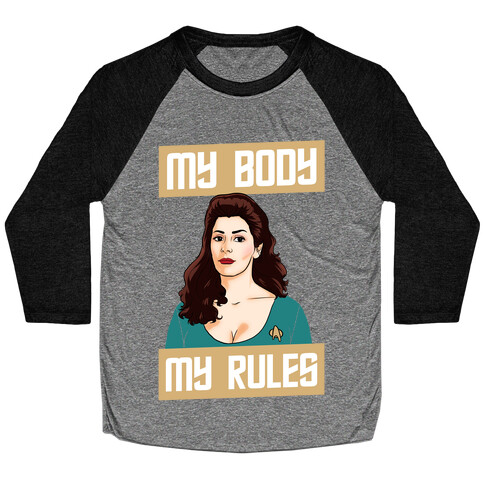 My Body My Rules (troi) Baseball Tee