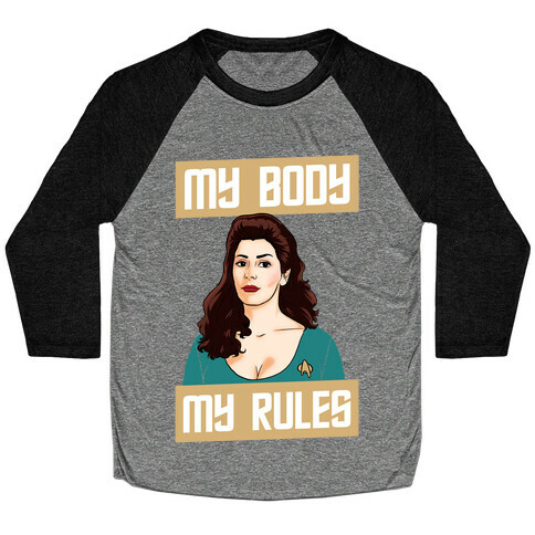 My Body My Rules (troi) Baseball Tee